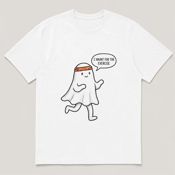 Front view of a White Tee printed with sheet ghost jogs in place with a sweatband around its head and the caption I HAUNT FOR THE EXERCISE